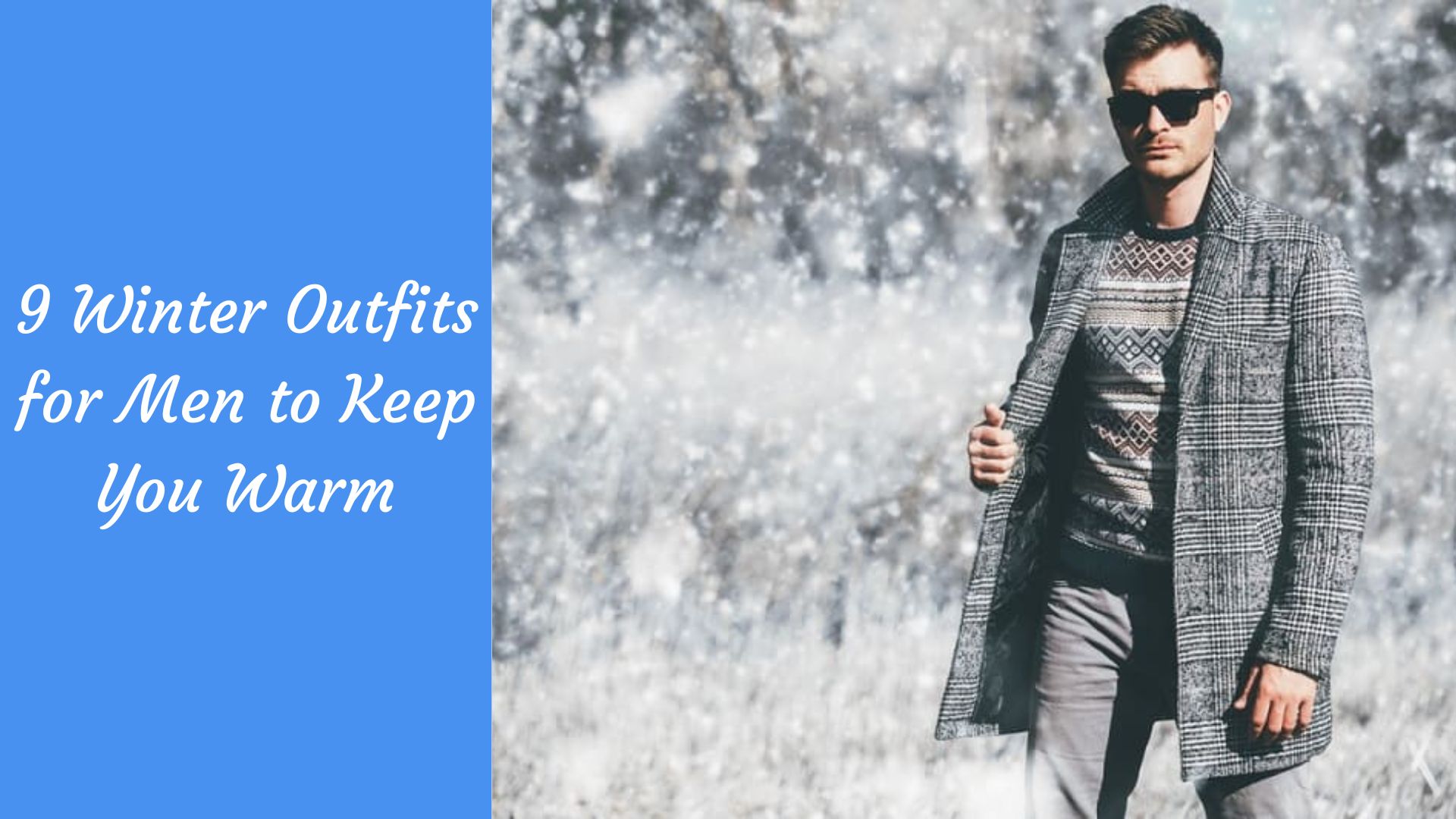 9 Winter Outfits for Men to Keep You Warm