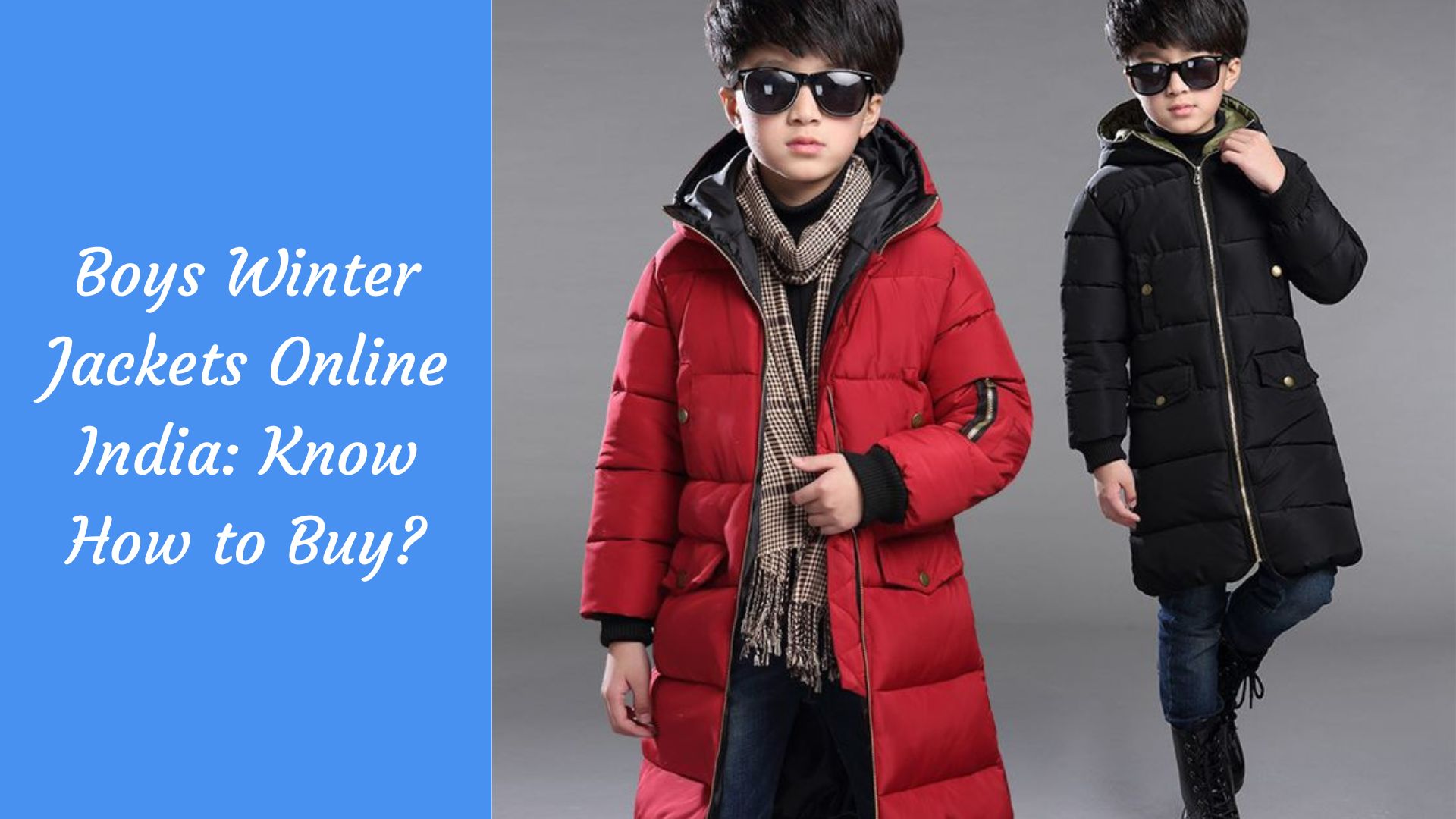 Boys Winter Jackets Online India: Know How to Buy?