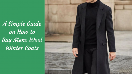 buy mens wool winter coats article cover image