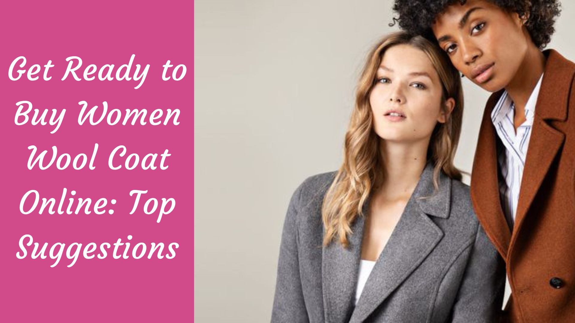 Get Ready to Buy Women Wool Coat Online: Top Suggestions